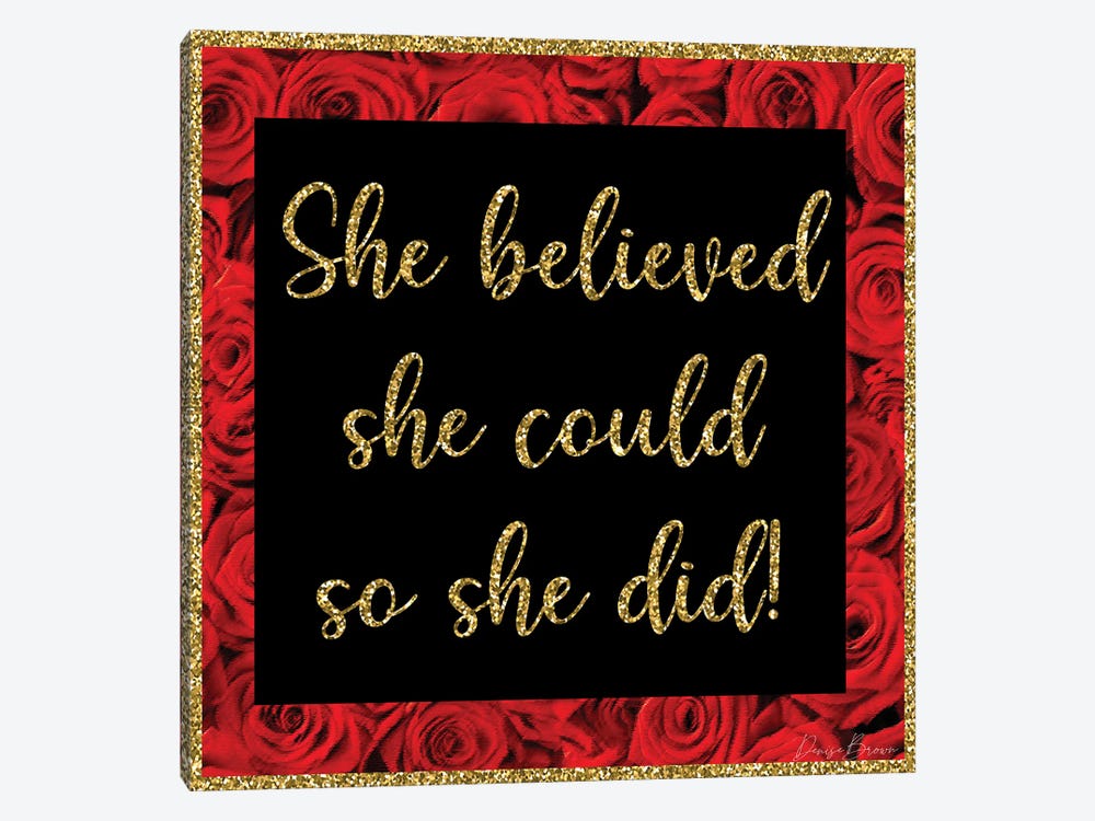 She Believed She Could by Denise Brown 1-piece Canvas Art