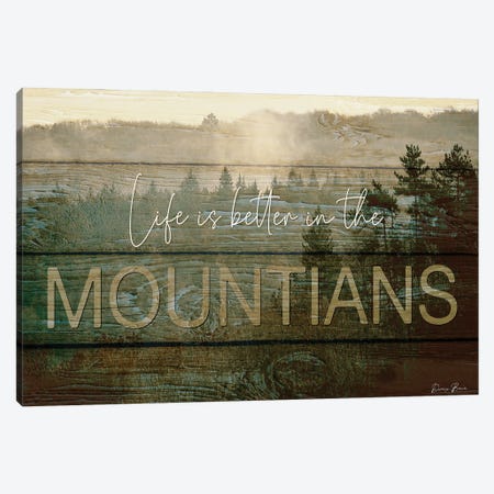 Life Is Better In The Mountains Canvas Print #DSB72} by Denise Brown Canvas Print