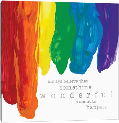 Something Wonderful Canvas Art Print - Rainbow Art