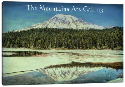 Mountains Are Calling Rainier Canvas Art Print - Mount Rainier Art