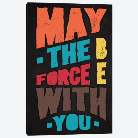 Force Be With You Canvas Print #DUR293} by Durro Art Canvas Wall Art