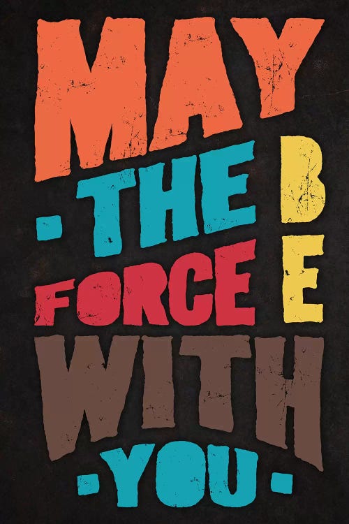 Force Be With You by Durro Art wall art