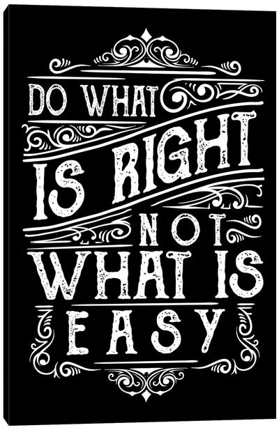 Do What Is Right Canvas Art Print - A Word to the Wise