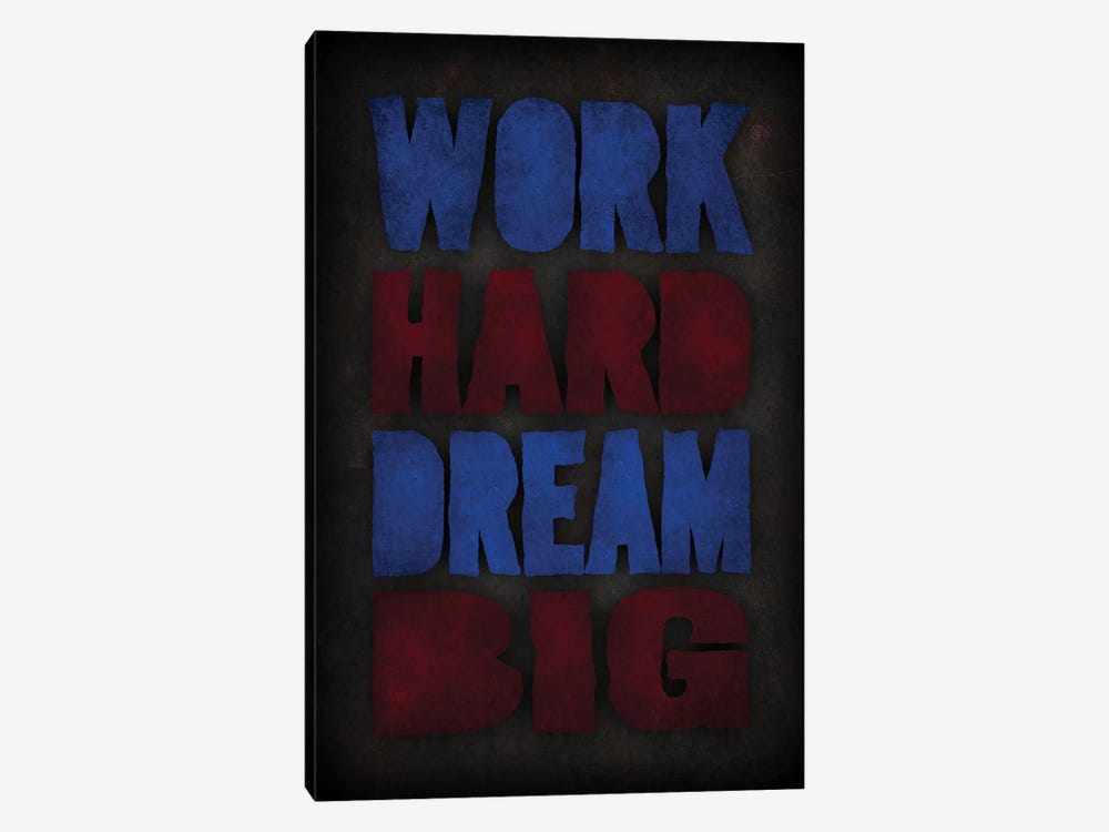 Work Hard Dream Big by Durro Art 1-piece Canvas Print
