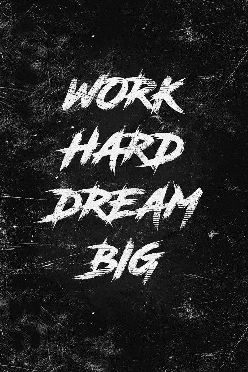 Work Hard Dream Big White by Durro Art wall art
