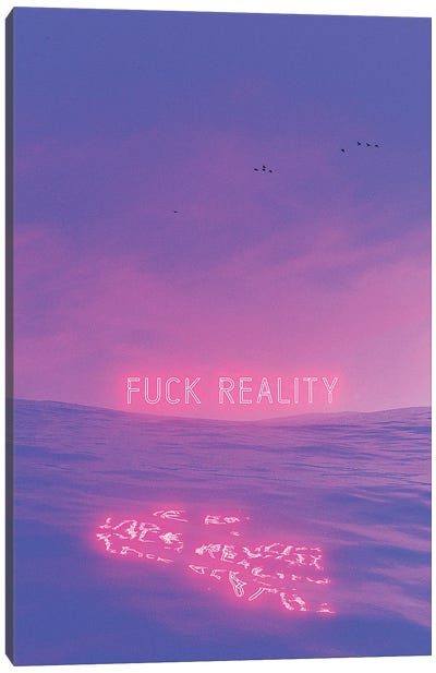 Fuck Reality Canvas Art Print - Neon Typography
