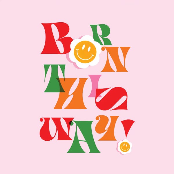 Dopamine Decor: Born This Way II by Dominique Vari