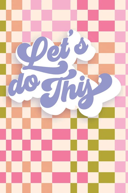 Lets Do This by Dominique Vari wall art