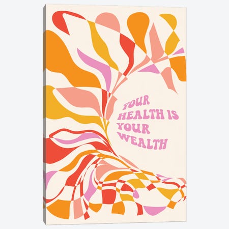 Your Health Is Your Wealth Canvas Print #DVR168} by Dominique Vari Canvas Wall Art