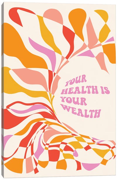 Your Health Is Your Wealth Canvas Art Print - Gratitude Art