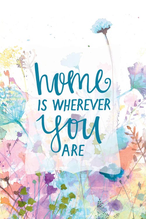 Home is Wherever You Are