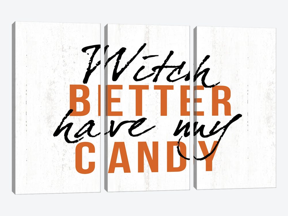 Witch Better Have My Candy 3-piece Canvas Art Print
