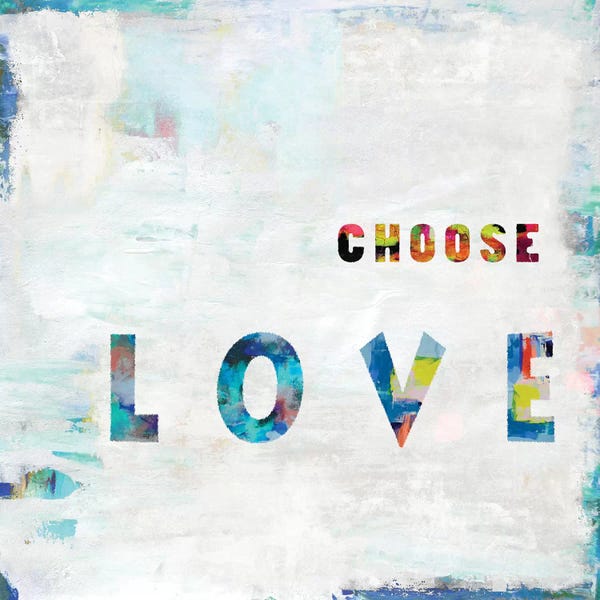 Jamie MacDowell: Choose Love In Color by Jamie MacDowell