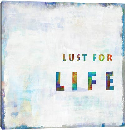 Lust For Life In Color Canvas Art Print