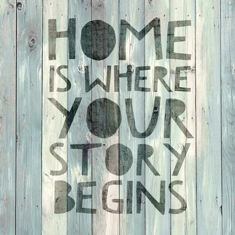 Home Is Where Your Story Begins On Wood