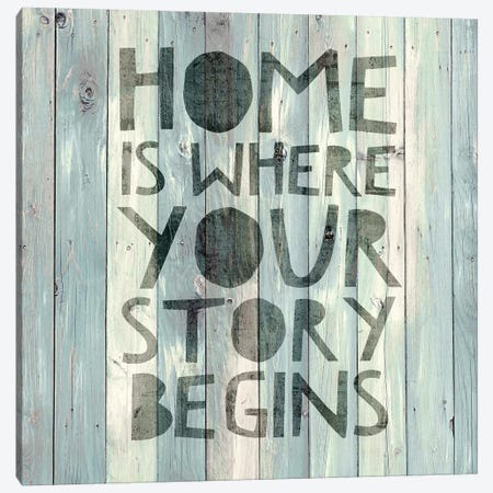 Home Is Where Your Story Begins On Wood Canvas Print #DWL2} by Jamie MacDowell Canvas Print