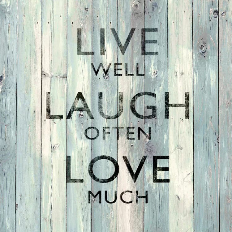 Live Well, Laugh Often, Love Much On Wood by Jamie MacDowell wall art