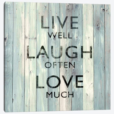 Live Well, Laugh Often, Love Much On Wood Canvas Print #DWL3} by Jamie MacDowell Art Print
