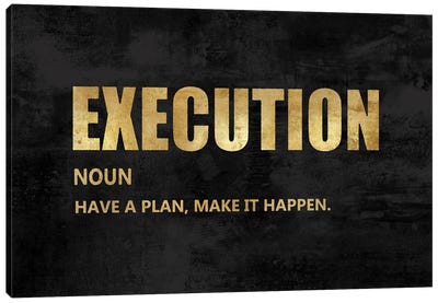 Execution in Gold Canvas Art Print - Motivational Typography