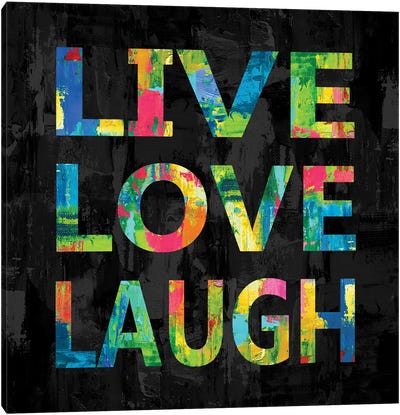 Live Love Laugh Color on Black Canvas Art Print