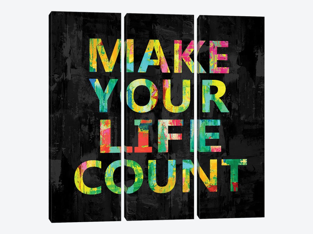 Make Your Life Count on Black by Jamie MacDowell 3-piece Canvas Print