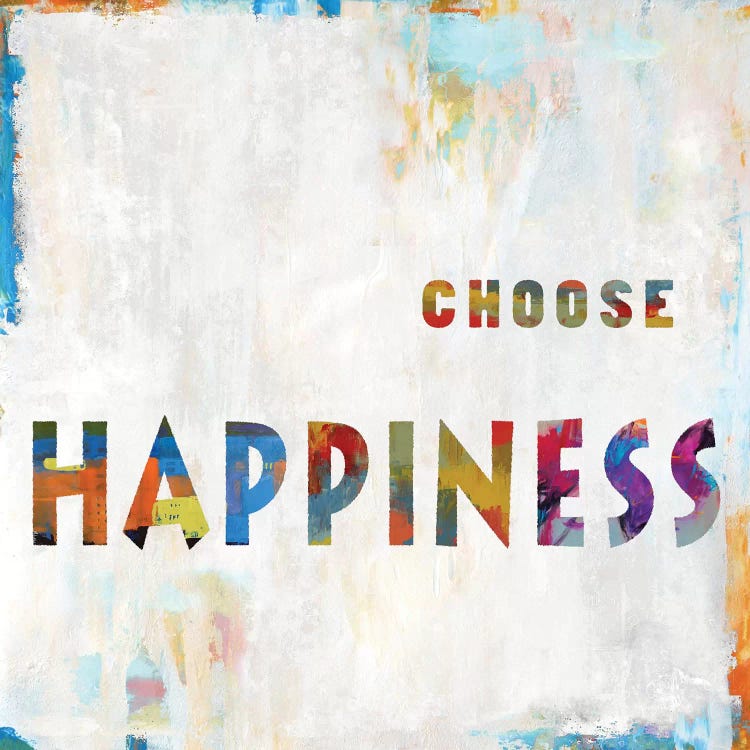 Choose Happiness In Color by Jamie MacDowell wall art