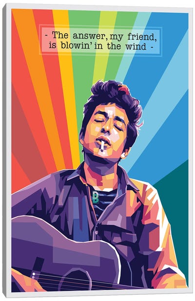 Bob Dylan Quote Canvas Art Print - Dayat Banggai