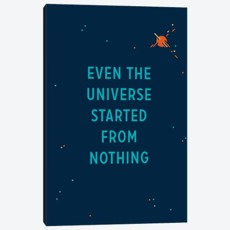 Even The Universe Started From Nothing Canvas Print #DZL31} by Doozal Art Print