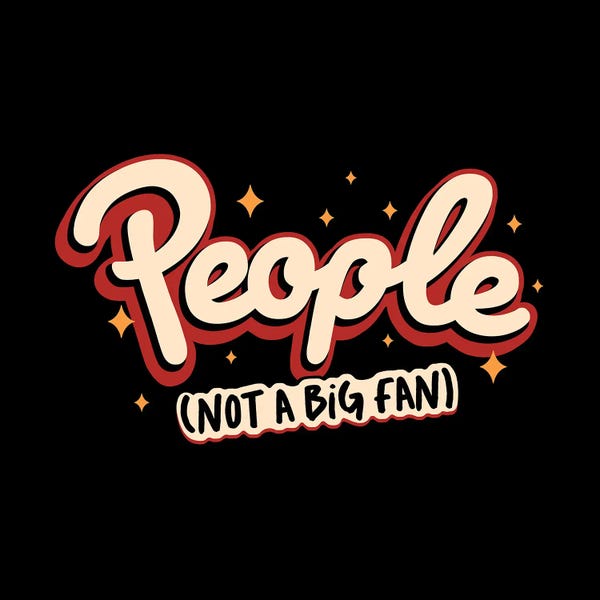 People Not a Big Fan