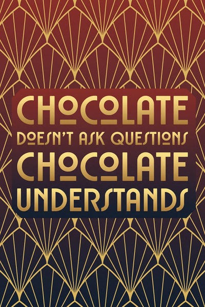 Art Deco: Chocolate Understands by Emmi Fox Designs