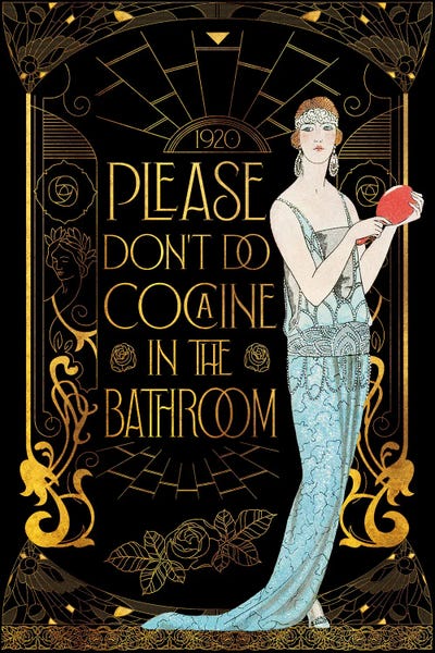 All Turquoise: Please Don't Do Cocaine In The Bathroom by Emmi Fox Designs
