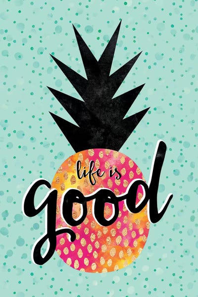 Pineapples: Life Is Good by Elisabeth Fredriksson