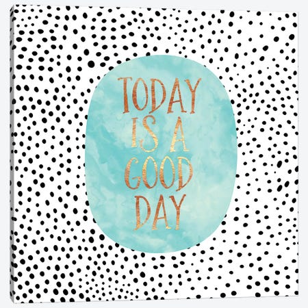 Today Is A Good Day Canvas Print #ELF178} by Elisabeth Fredriksson Canvas Print