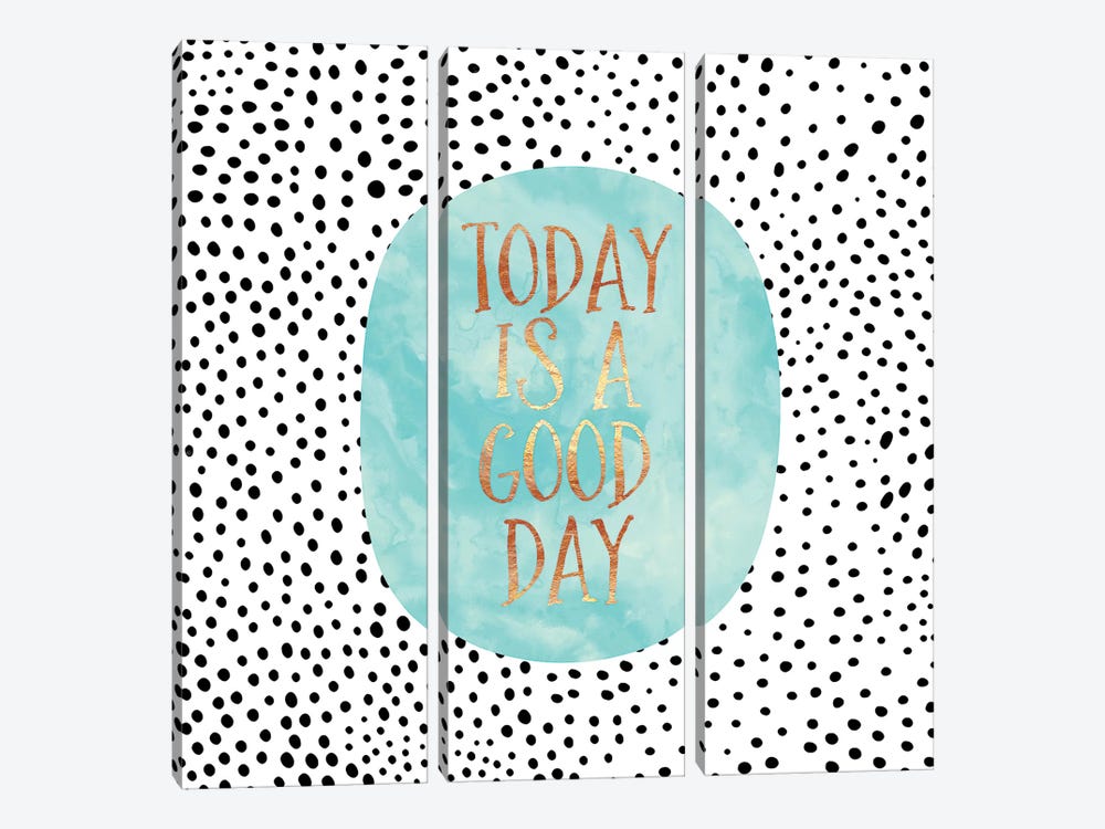 Today Is A Good Day by Elisabeth Fredriksson 3-piece Canvas Art Print