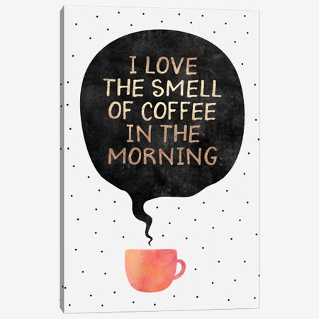 I Love The Smell Of Coffee In The Morning Canvas Print #ELF196} by Elisabeth Fredriksson Canvas Art