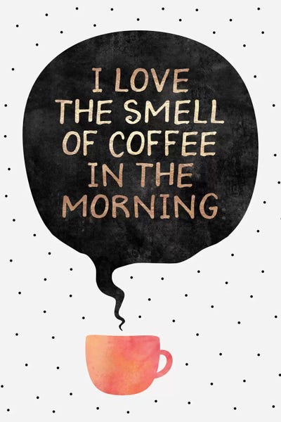 Elisabeth Fredriksson: I Love The Smell Of Coffee In The Morning by Elisabeth Fredriksson