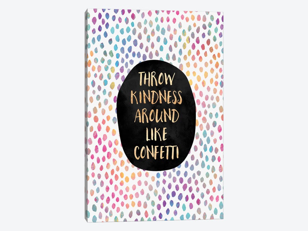 Throw Kindness Around Like Confetti by Elisabeth Fredriksson 1-piece Canvas Wall Art