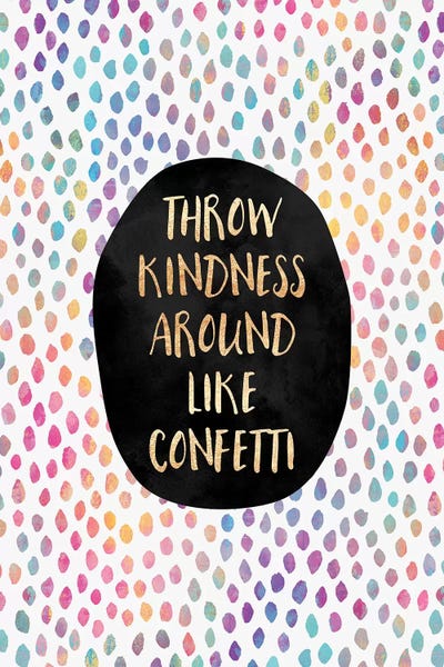 Elisabeth Fredriksson: Throw Kindness Around Like Confetti by Elisabeth Fredriksson