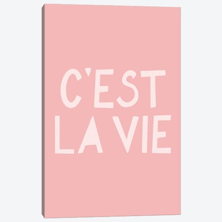 C'est La Vie Canvas Print #ELY168} by Lyman Creative Co. Canvas Print