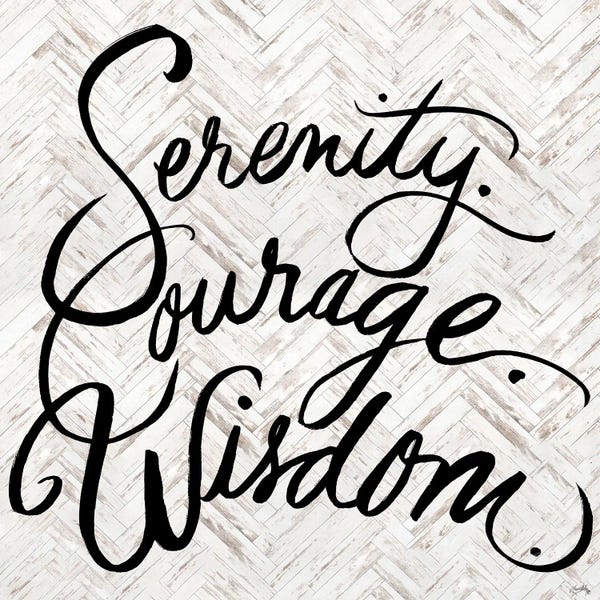Courage: Serenity Courage Wisdom by Elizabeth Medley