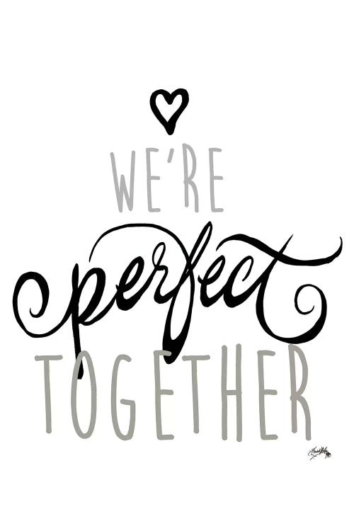 We're Perfect Together by Elizabeth Medley wall art