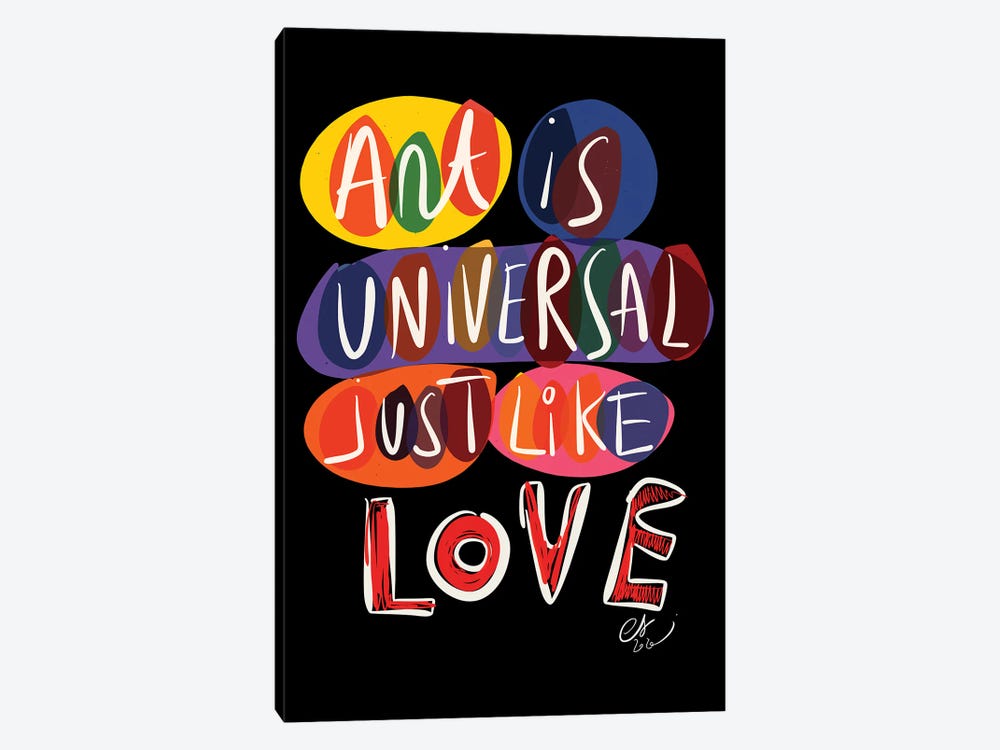 Art Is Universal Like Love by Emmanuel Signorino 1-piece Canvas Print