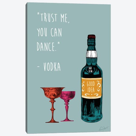 Trust Me, You Can Dance - Vodka Canvas Print #EOR69} by Eleanor Stuart Canvas Print