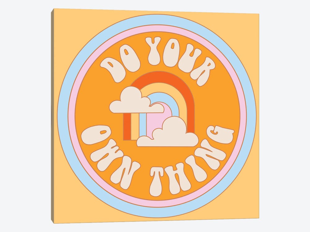 Do Your Own Thing by Exquisite Paradox 1-piece Canvas Art Print