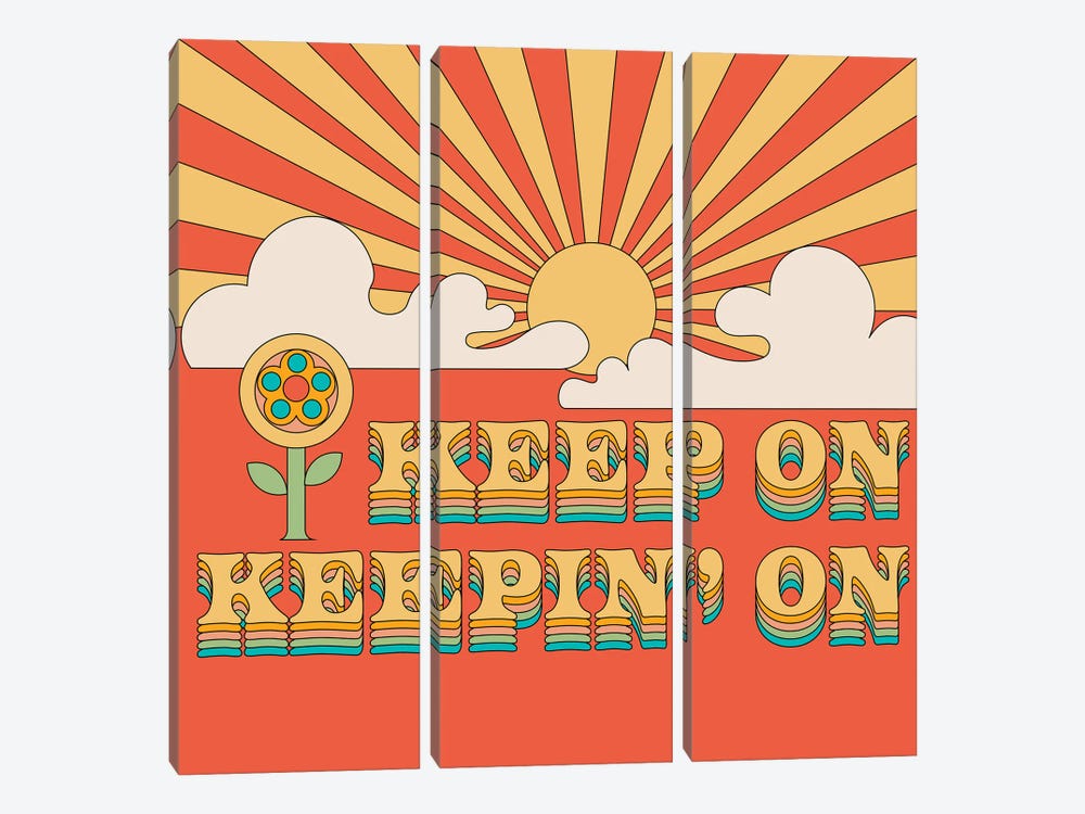 Keep On Keepin' On by Exquisite Paradox 3-piece Canvas Artwork