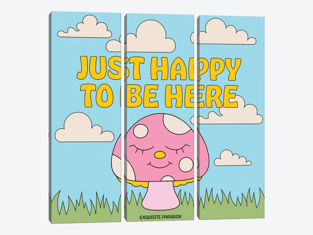 Happy To Be Here by Exquisite Paradox 3-piece Canvas Art Print