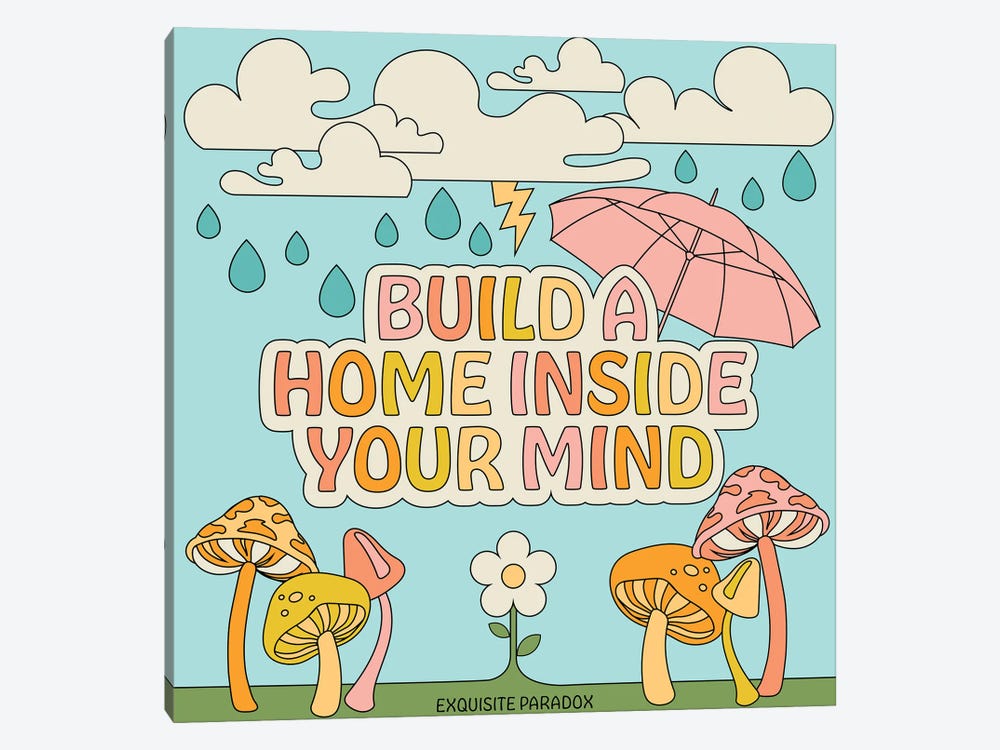 Build A Home by Exquisite Paradox 1-piece Canvas Print