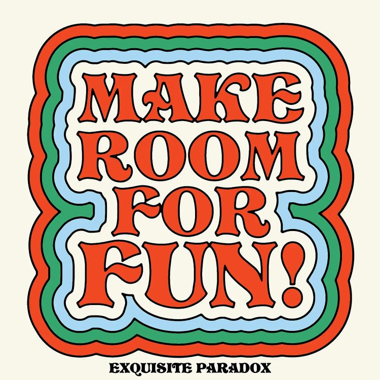 Make Room For Fun