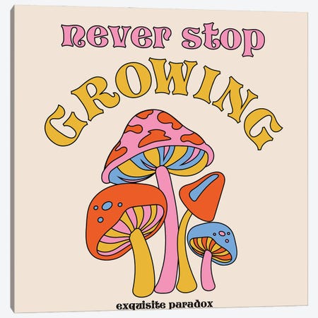 Never Stop Growing Canvas Print #EPA46} by Exquisite Paradox Canvas Artwork