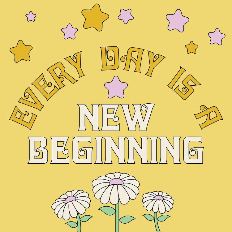 Every Day Is A New Beginning